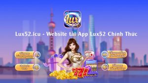 Lux52 đã có 10 năm kinh nghiệm hoạt động tại thị trường Campuchia